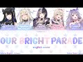 [COLOUR CODED LYRICS] Our Bright Parade - English Cover [Hololive English -Advent-]