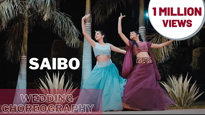 Saibo | Wedding Choreography | Dimpy Nandwani | Kh...