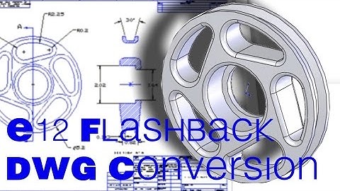 E12 SolidWorks 2006 - DWG/DXF conversion