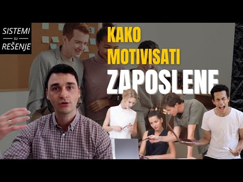 Video: Kako proširenje posla motiviše zaposlene?