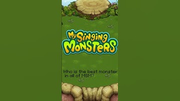 The best Monster in MSM? #mysingingmonsters #msm #shorts