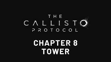The Callisto Protocol - Chapter 8 - Tower - Full Playthrough - PC - 4K - HDR - Max Settings