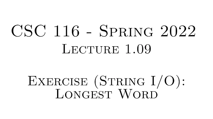 C++ Programming (Spring 2022) - Lecture 1.09 - Exercise (String I/O): Longest Word