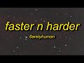 6arelyhuman  faster n harder w asteria  kets4eki lyrics
