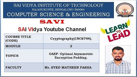 OAEP- Optimal Asymmetric Encryption Padding.