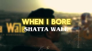 SHATTA WALE_WHEN I BORE (OFFICIAL LYRICS VIDEO)