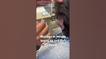 What does an invisible hearing aid look like?  Part II