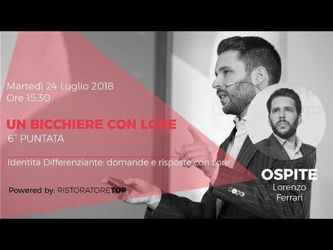 Identità Differenziante: Domande & Risposte | Un Bicchiere con Lore #6