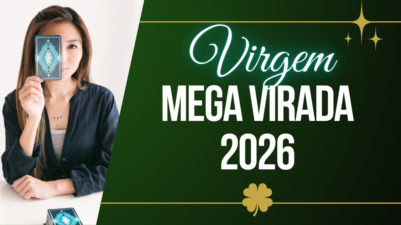 VIRGEM MEGA VIRADA DE CHAVE EM 2026 (Parte 1) | Previsões Tarot
