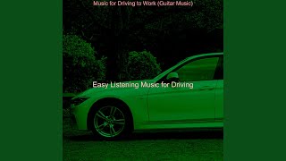 Refined Music for Driving