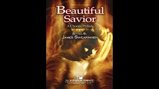 Beautiful Savior - James Swearingen (with Score)