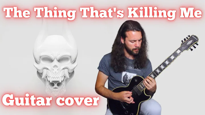 The Thing That's Killing Me - Trivium guitar cover | Chapman MLV & Epiphone MKH Les Paul