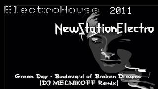 Video thumbnail of "Green Day - Boulevard of Broken Dreams (DJ MELNIKOFF Remix)"