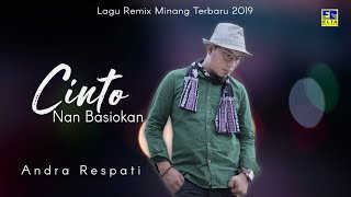 Andra Respati - Cinto Nan Basiokan [Lagu Remix Minang Terbaru 2019]  