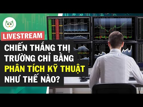 Chiến Thắng Thị Trường Chỉ Bằng Phân Tích Kỹ Thuật Như Thế Nào?