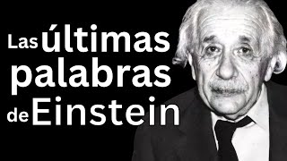 The last words of Albert Einstein