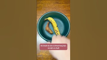 Mồi câu từ khoai lang và chuối #fishing #cauca