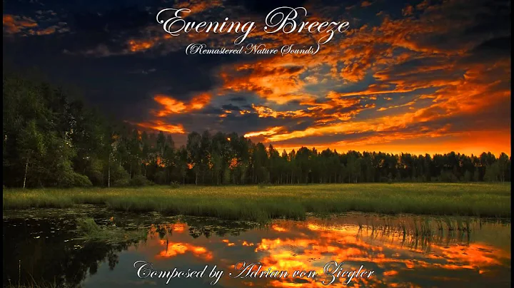 Relaxing Celtic Music - Evening Breeze (Remastered Nature Sounds)