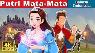 Putri Mata-Mata | Spy Princess in Indonesian | @IndonesianFairyTales