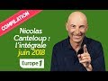 Compilation Nicolas Canteloup : 3H30 DE RIRE (Juin 2018)