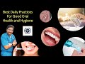 Dr rudra mohan best daily habits for good oral health and hygiene  do this everyday for yourself