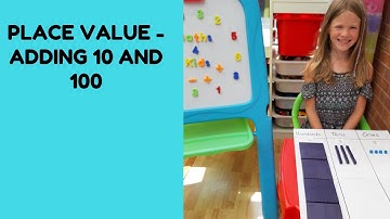 Place value - Adding 10 and 100 using Base Ten Dienes