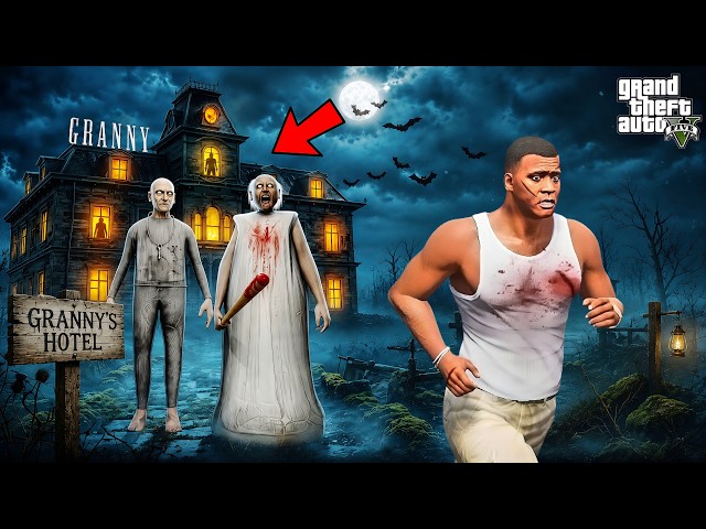 Franklin ESCAPED GRANNY'S HOTEL  |  GRANNY 5