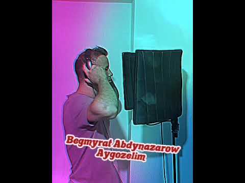 Begmyrat Abdynazarow - Aygozelim feat @hemrarejepow mp3