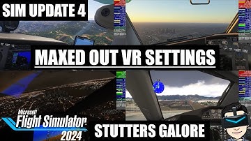 Microsoft Flight Simulator 2024 VR SU4 Max Settings Performance Test (4k)
