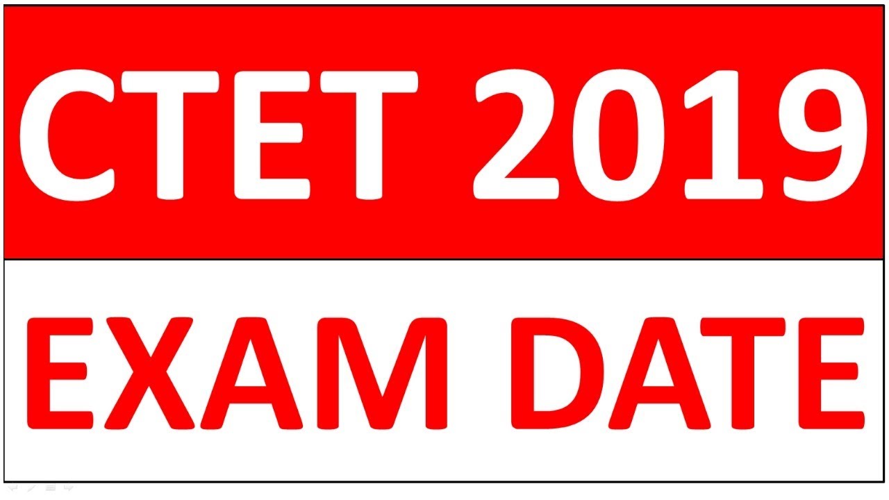 CTET 2019-2020 EXAM DATE OUT - IMPORTANT FOR ALL CTET 2019-2020 ASPIRANTS