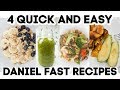 4 QUICK AND EASY DANIEL FAST RECIPES 2019!! VEGAN MEALS!!