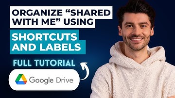 How to Organize “Shared With Me” Using Shortcuts and Labels in Google Drive [2025 Guide]