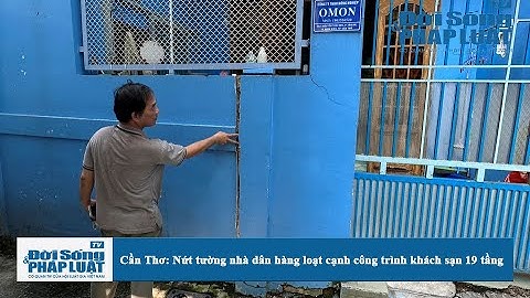 Cần Thơ: Nứt tường nhà dân hàng loạt cạnh công trình khách sạn 19 tầng