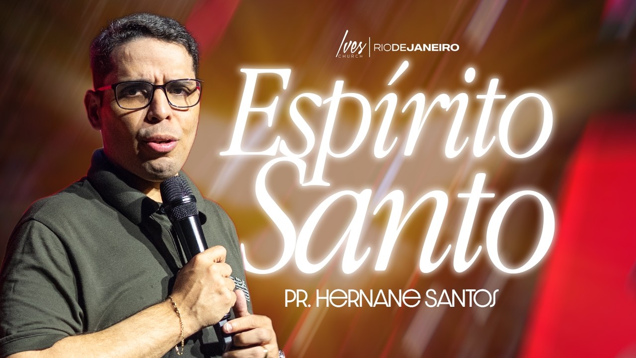 Pr. Hernane Santos - Espírito Santo