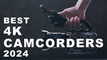 Best 4K Camcorders 2024 (Watch before you buy)