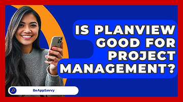 Is Planview Good For Project Management? - Be App Savvy