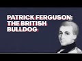 The Life and Battles of Patrick Ferguson