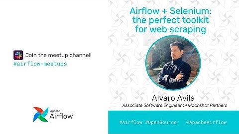 Airflow June Meetup/Demo: Airflow + Selenium: the perfect toolkit for web scraping by Alvaro Avila