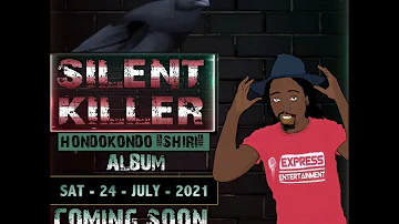 Silent Killer (Hondokondo Shiri) Album Out On 24 July 2021 This Saturday On Djinno Youngest YouTube