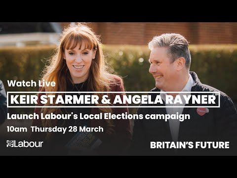 Watch LIVE: Keir Starmer and Angela Rayner launch Labour's local elections campaign