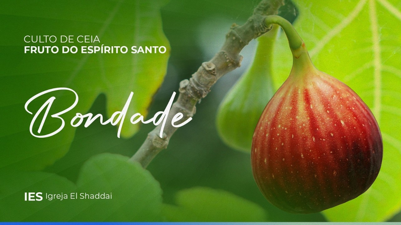 BONDADE (FRUTO DO ESPÍRITO SANTO) - EDUARDO CALIXTO