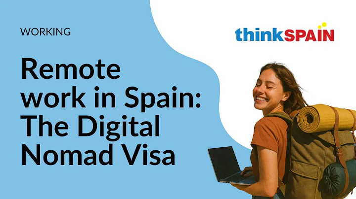 Spain's Digital Nomad Visa - Remote work in Spain