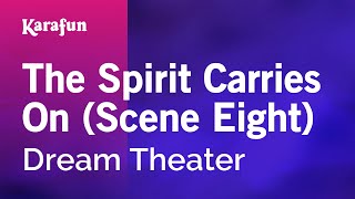 The Spirit Carries On (Scene Eight) - Dream Theater | Karaoke Version | KaraFun chords