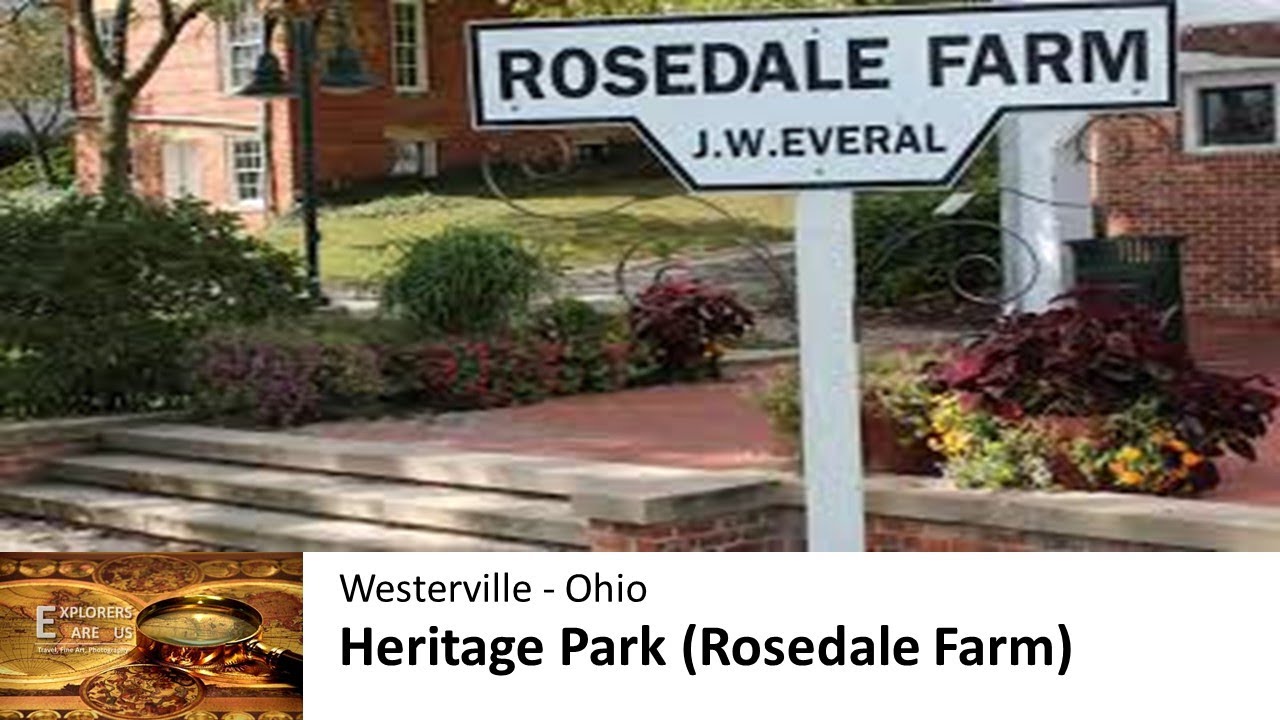 Heritage Park (Rosedale Farm) Westerville Ohio YouTube