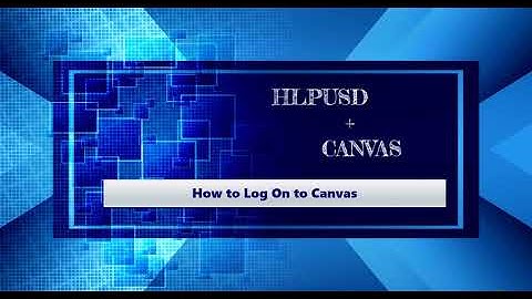 CANVAS How to Log On