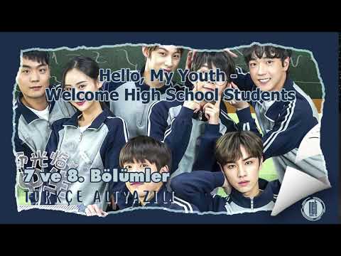 [Türkçe Altyazılı] Hello My Youth/Welcome High School Students | 7-8. Bölüm LİNK AÇIKLAMADA