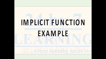 Implicit Function Example I Continuity and Differentiability I Grade 12 I Math I 24by7learning.com