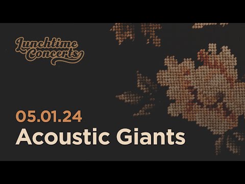 Lunchtime Concert | Acoustic Giants
