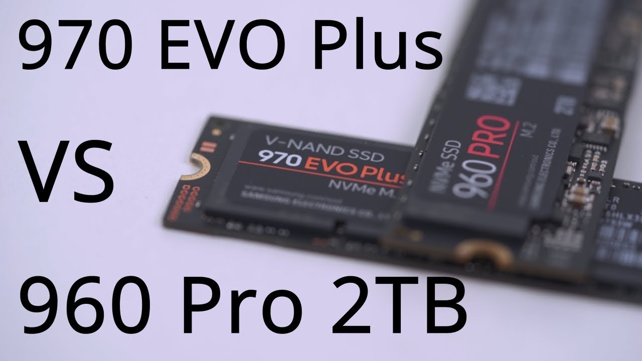 Samsung 970 Evo Vs 970 Pro