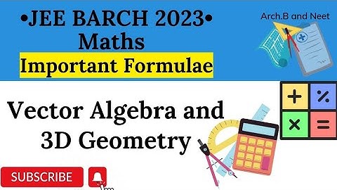JEE B.Arch 2023 Maths Important Formulae | #13 Vector Algebra and 3D Geometry